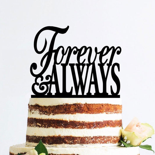 cake topper personalizzato forever and always in plexiglas sagomato tagliato laser