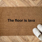 The floor is lava Zerbino Personalizzato in Fibra di Cocco – Incisione Laser – Welcome Mat Ingresso Casa