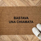 Bastava una chiamata Personalizzato in Fibra di Cocco – Incisione Laser – Welcome Mat Ingresso Casa