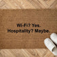 Wi-Fi? Yes. Hospitality? Maybe. Personalizzato in Fibra di Cocco – Incisione Laser – Welcome Mat Ingresso Casa