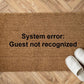 System error: Guest not recognized Personalizzato in Fibra di Cocco – Incisione Laser – Welcome Mat Ingresso Casa