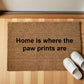 Home is where the paw prints are zerbino Personalizzato in Fibra di Cocco – Incisione Laser – Welcome Mat Ingresso Casa