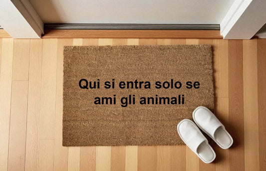 Qui si entra solo se ami gli animali zerbino Personalizzato in Fibra di Cocco – Incisione Laser – Welcome Mat Ingresso Casa