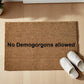 No Demogorgons allowed Zerbino Personalizzato in Fibra di Cocco – Ingresso Casa – Regalo Nuova Casa