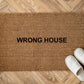 Wrong house Zerbino Personalizzato in Fibra di Cocco – Incisione Laser – Welcome Mat Ingresso Casa