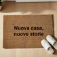 Nuova casa, nuove storie Zerbino Personalizzato in Fibra di Cocco – Incisione Laser – Welcome Mat Ingresso Casa – Idea Regalo Nuova Casa
