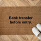 Bank transfer before entry. Zerbino Personalizzato in Fibra di Cocco – Incisione Laser – Welcome Mat Ingresso Casa – Idea Regalo